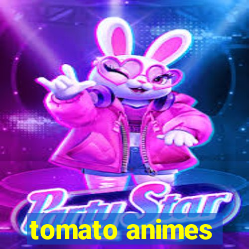 tomato animes